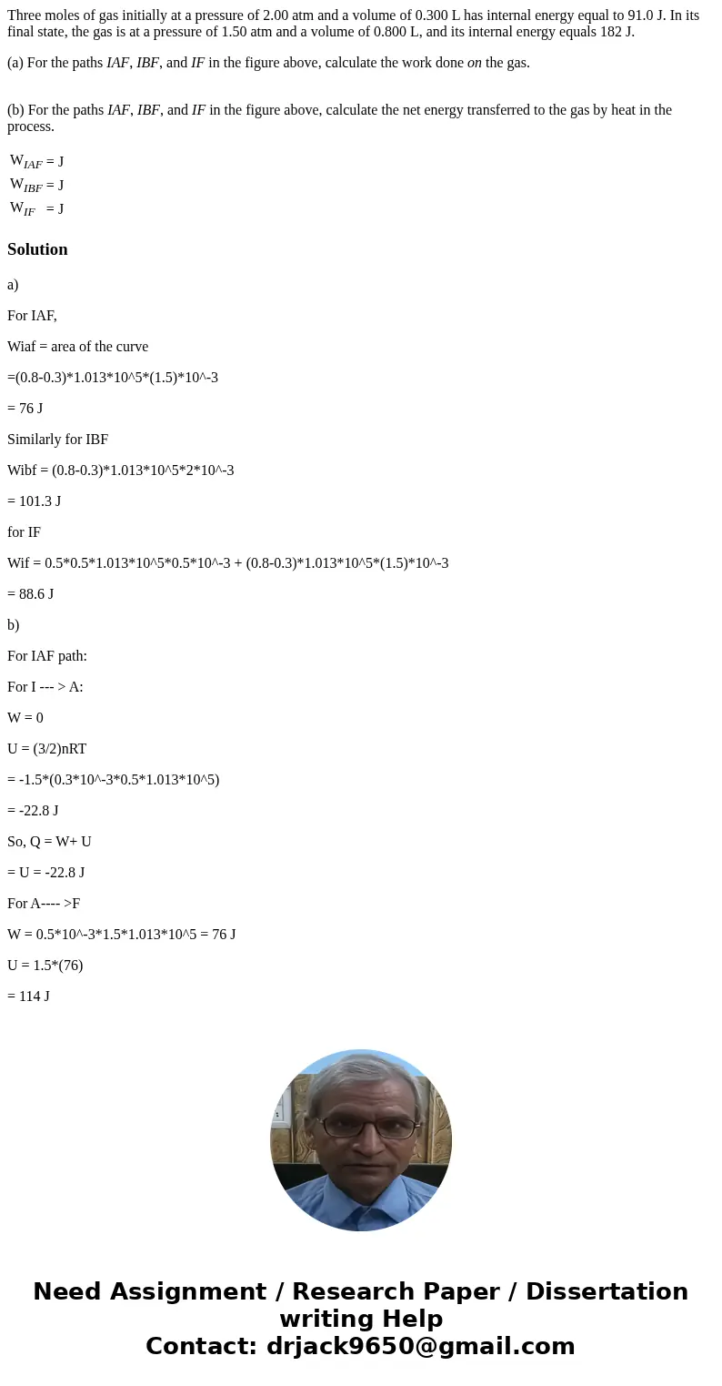 Three moles of gas initially at a pressure of 2.00 atm and a volume of 0.300 L has internal energy equal to 91.0 J. In its final state, the gas is at a pressure