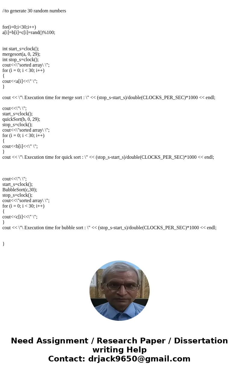 three sorting algorithms, including the merge-sort and quick-sort algorithms. Implement in JAVA. Implement in C++ and Java three sorting algorithms, including t three sorting algorithms, including the merge-sort and quick-sort algorithms. Implement in JAVA. Implement in C++ and Java three sorting algorithms, including t