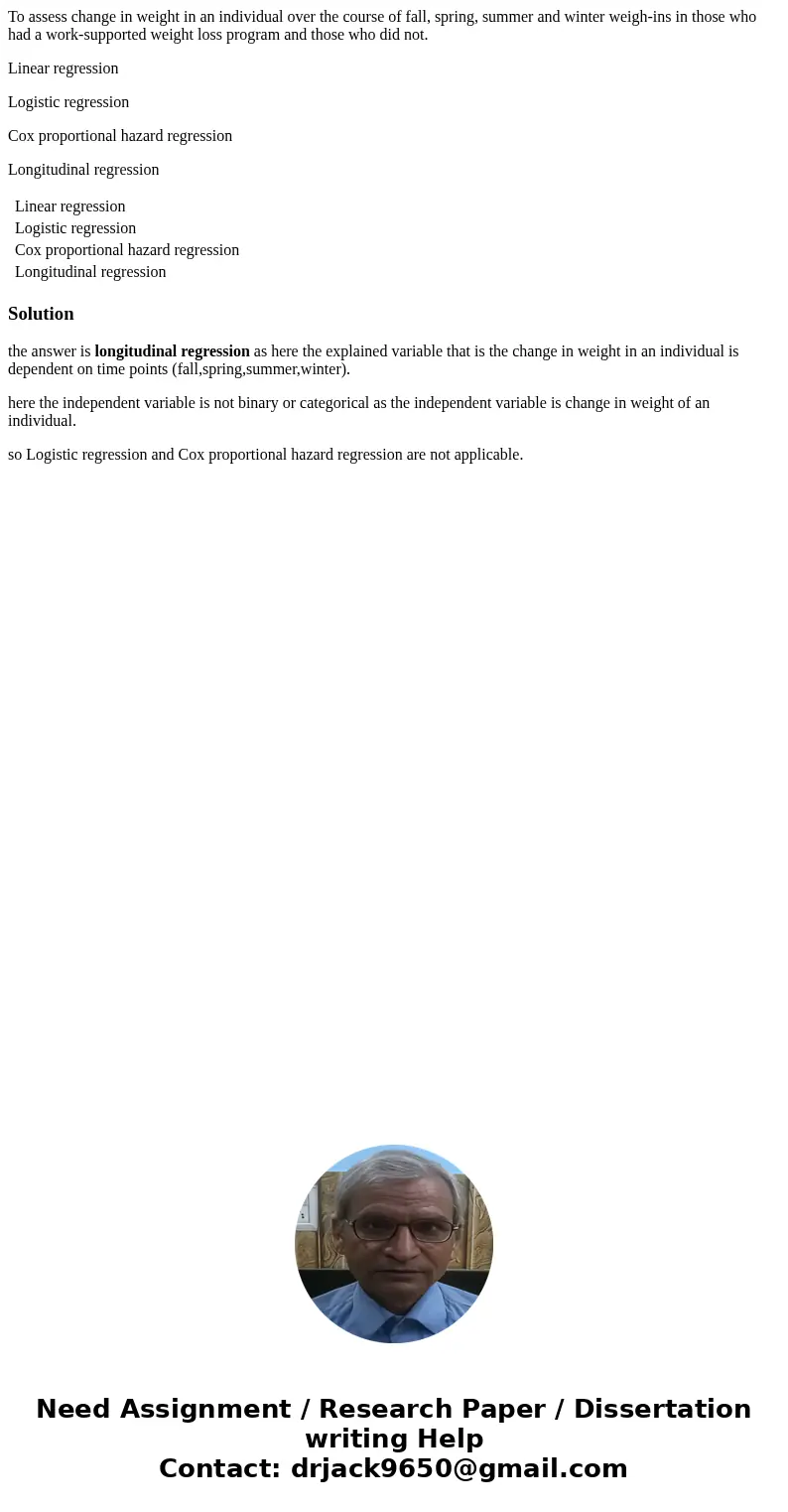 To assess change in weight in an individual over the course of fall, spring, summer and winter weigh-ins in those who had a work-supported weight loss program a To assess change in weight in an individual over the course of fall, spring, summer and winter weigh-ins in those who had a work-supported weight loss program a