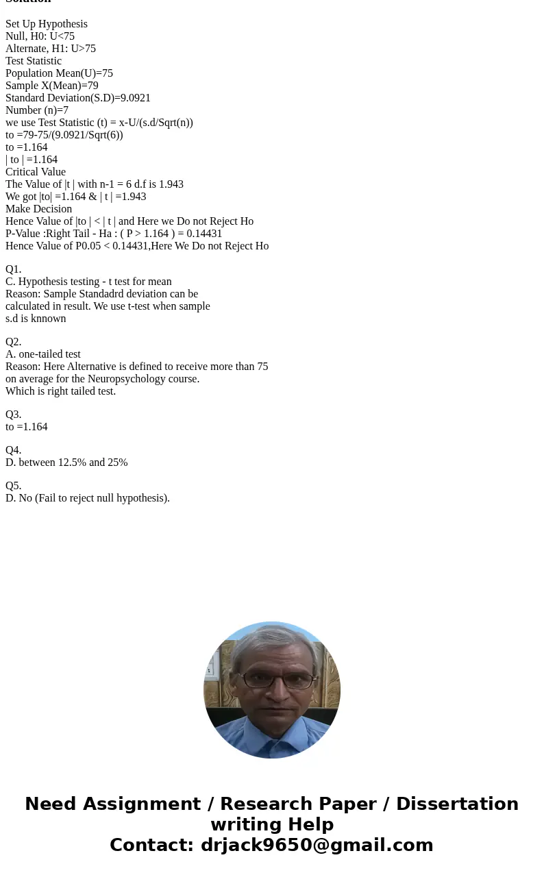 Use following exmaple for the next questions. Please provide an explanation as well: In spring 2015, 120 students of Psychology Program at Yale University took 