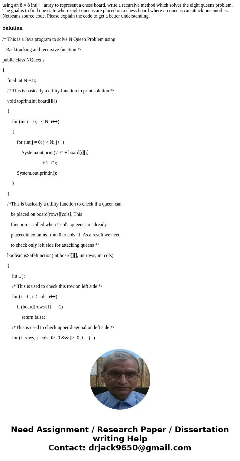 using an 8 × 8 int[][] array to represent a chess board, write a recursive method which solves the eight queens problem. The goal is to find one state where eig