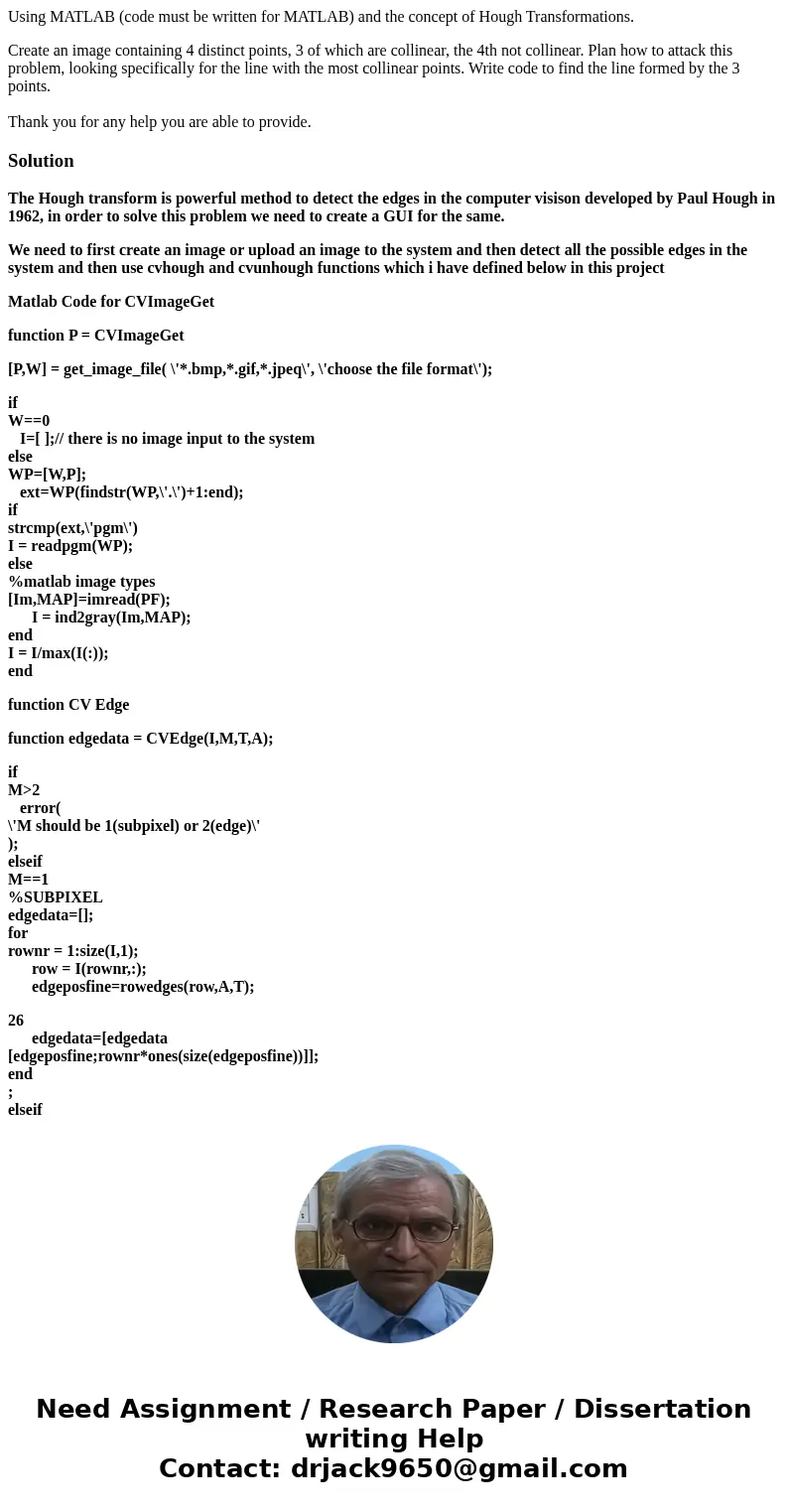 Using MATLAB (code must be written for MATLAB) and the concept of Hough Transformations. Create an image containing 4 distinct points, 3 of which are collinear, Using MATLAB (code must be written for MATLAB) and the concept of Hough Transformations. Create an image containing 4 distinct points, 3 of which are collinear,