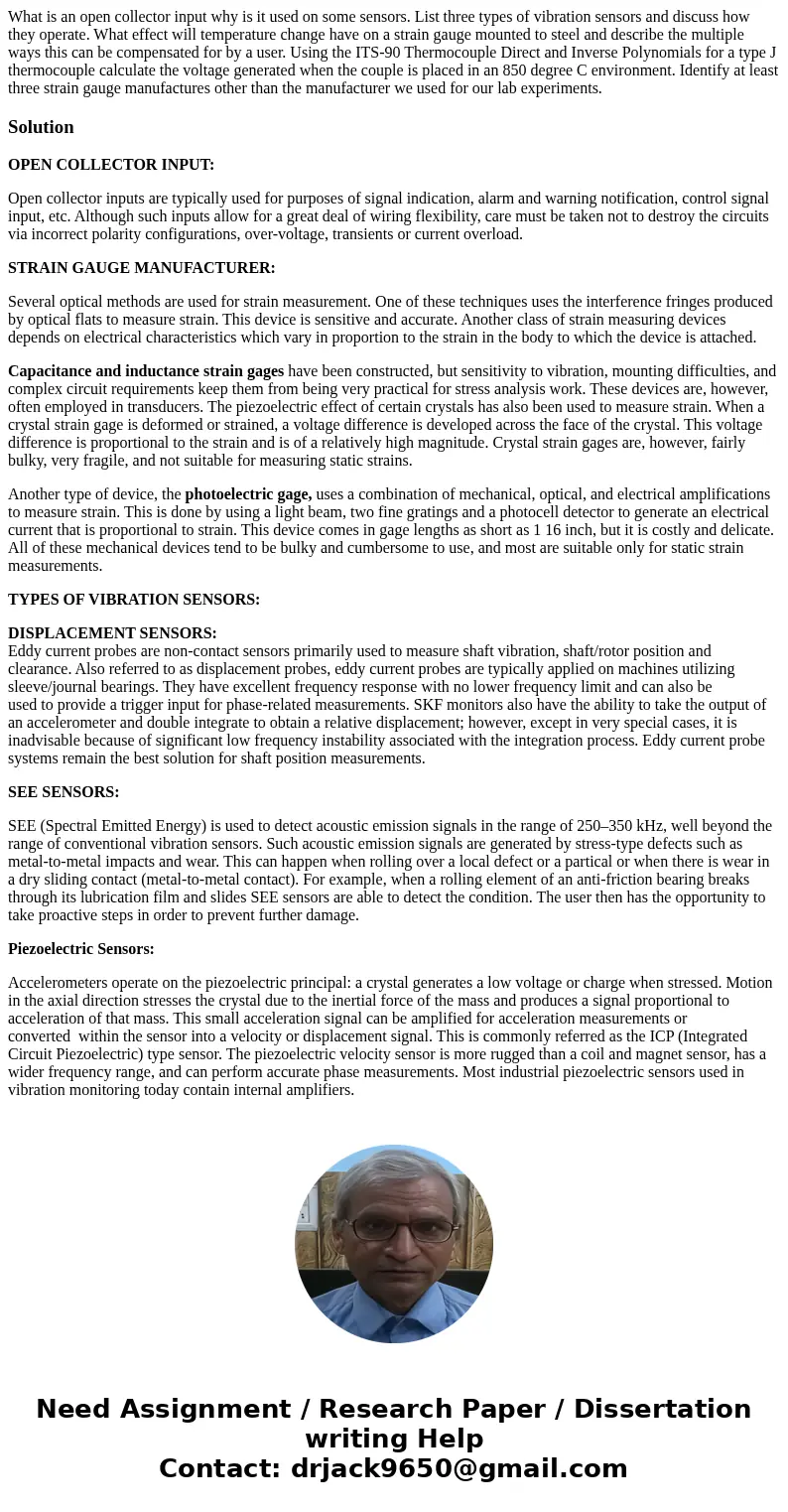 What is an open collector input why is it used on some sensors. List three types of vibration sensors and discuss how they operate. What effect will temperatur  What is an open collector input why is it used on some sensors. List three types of vibration sensors and discuss how they operate. What effect will temperatur