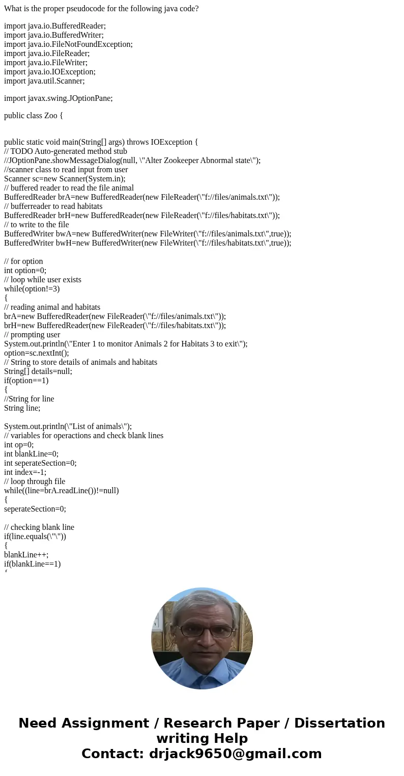 What is the proper pseudocode for the following java code? import java.io.BufferedReader; import java.io.BufferedWriter; import java.io.FileNotFoundException; i What is the proper pseudocode for the following java code? import java.io.BufferedReader; import java.io.BufferedWriter; import java.io.FileNotFoundException; i