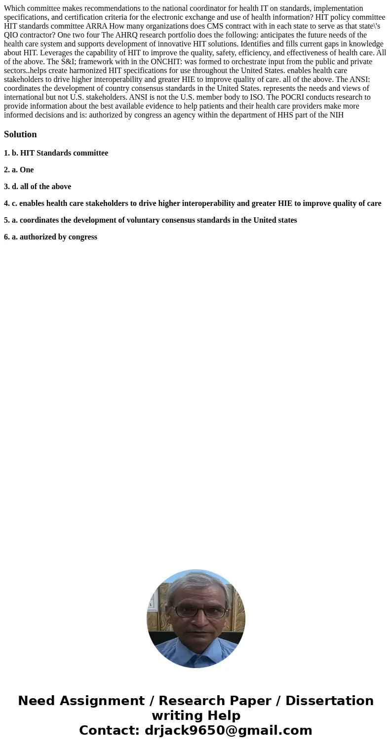Which committee makes recommendations to the national coordinator for health IT on standards, implementation specifications, and certification criteria for the  Which committee makes recommendations to the national coordinator for health IT on standards, implementation specifications, and certification criteria for the