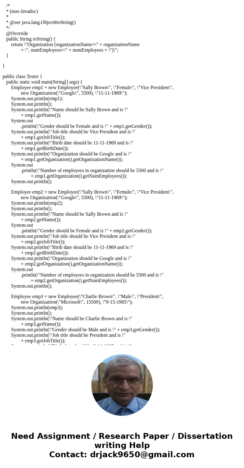 You will need to develop a system that can track employee information for two Organizations (such as Google and Microsoft). The Employee information you must tr
