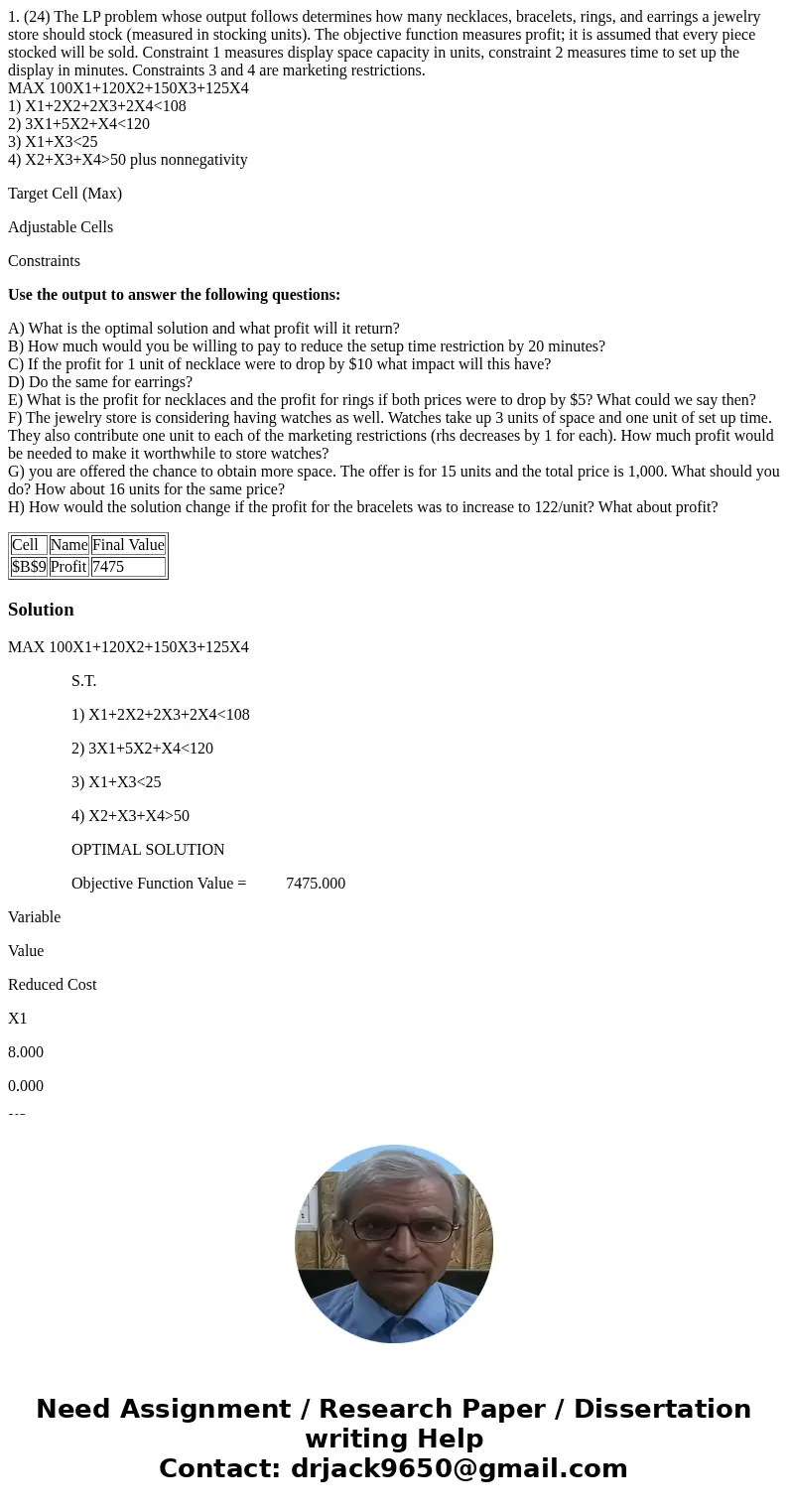 1. (24) The LP problem whose output follows determines how many necklaces, bracelets, rings, and earrings a jewelry store should stock (measured in stocking uni 1. (24) The LP problem whose output follows determines how many necklaces, bracelets, rings, and earrings a jewelry store should stock (measured in stocking uni