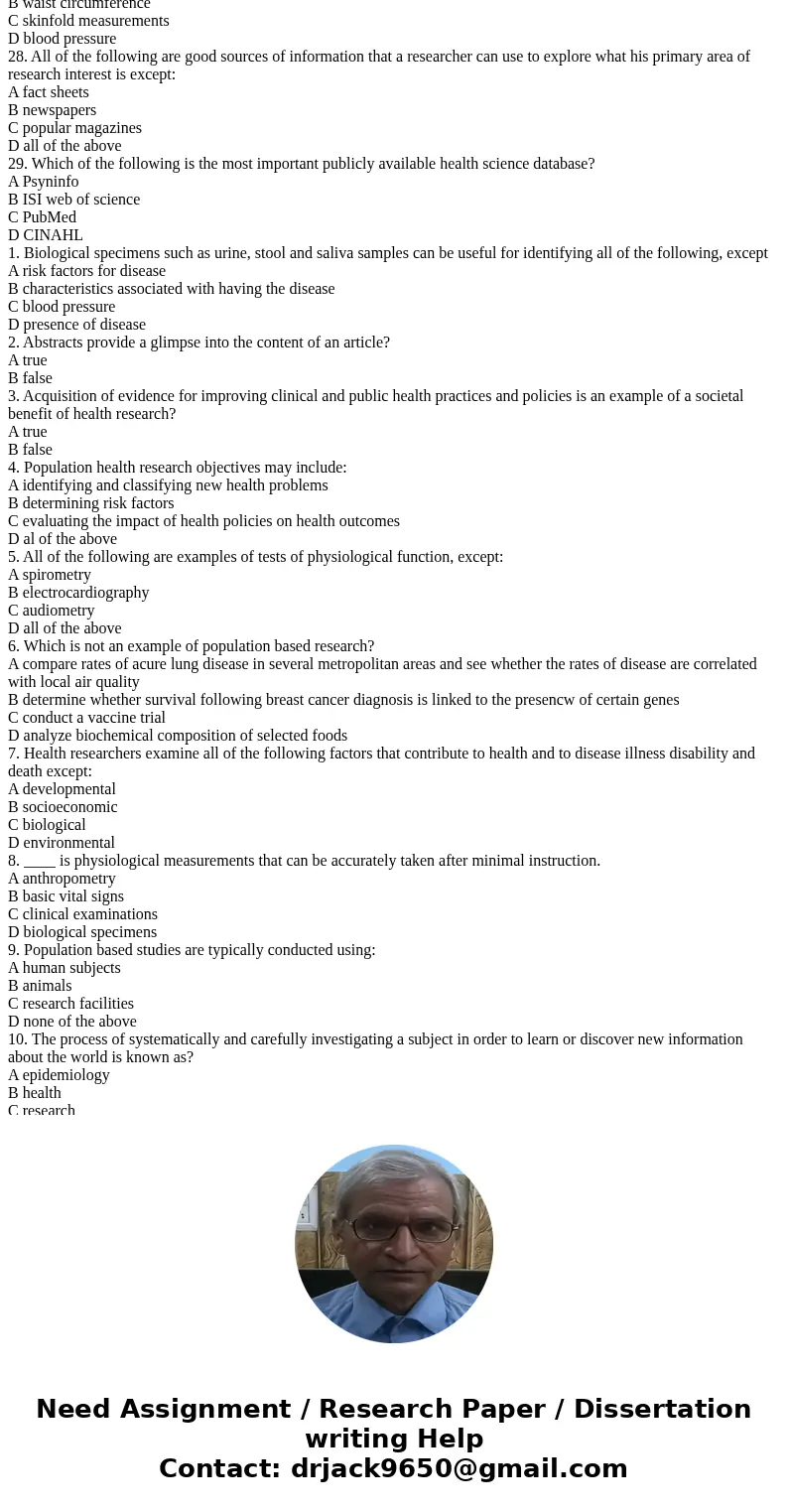 1. Biological specimens such as urine, stool and saliva samples can be useful for identifying all of the following, except A risk factors for disease B characte
