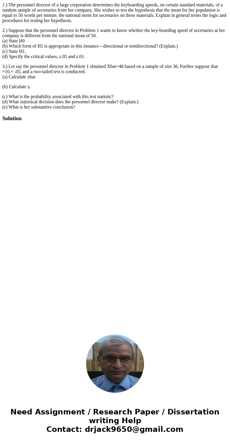 1.) The personnel director of a large corporation determines the keyboarding speeds, on certain standard materials, of a random sample of secretaries from her c 1.) The personnel director of a large corporation determines the keyboarding speeds, on certain standard materials, of a random sample of secretaries from her c