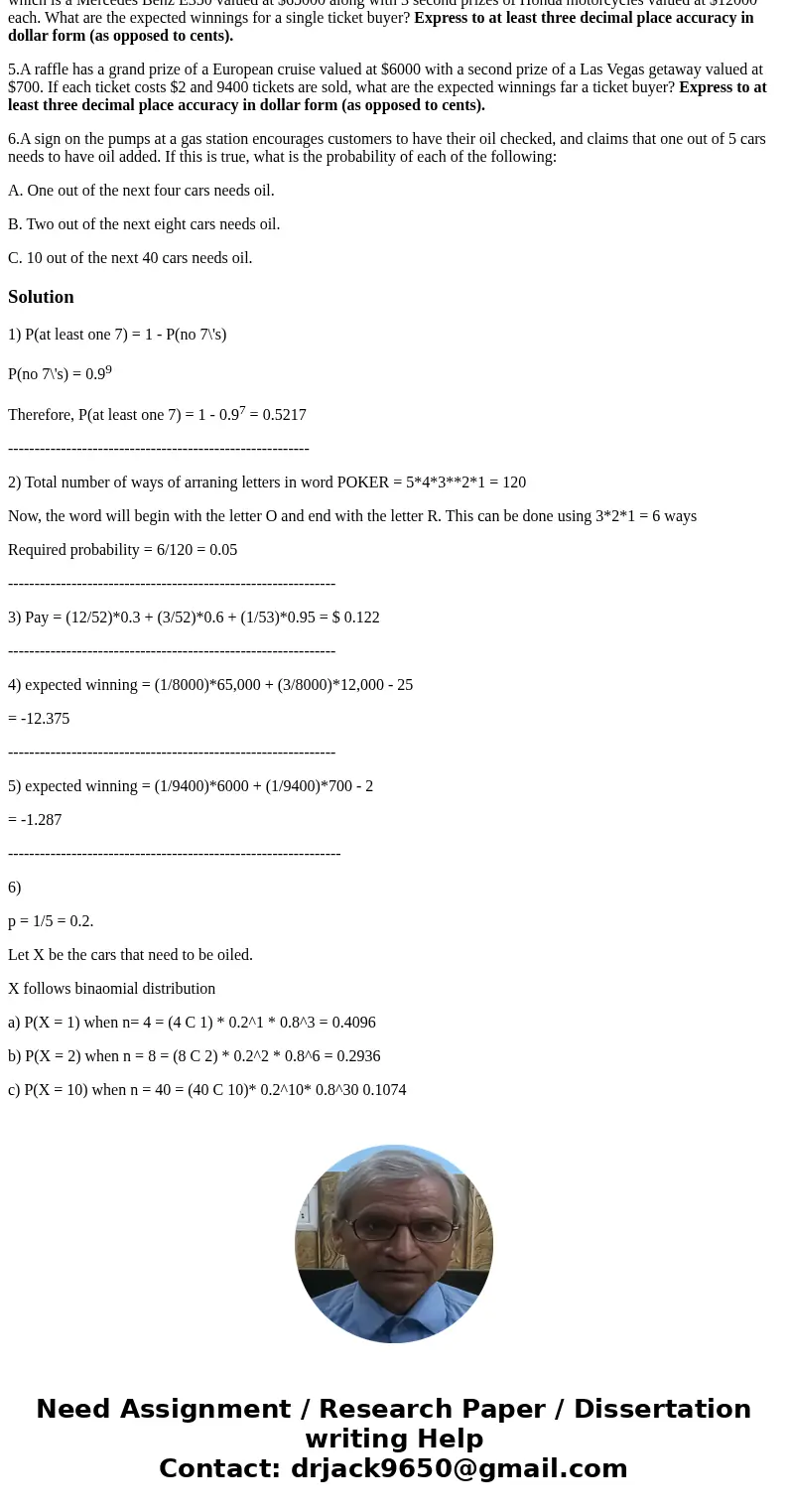1. What is the probability that a 7-digit phone number contains at least one 7? (Repetition of numbers and lead zero are allowed). 2. If the letters in the word 1. What is the probability that a 7-digit phone number contains at least one 7? (Repetition of numbers and lead zero are allowed). 2. If the letters in the word