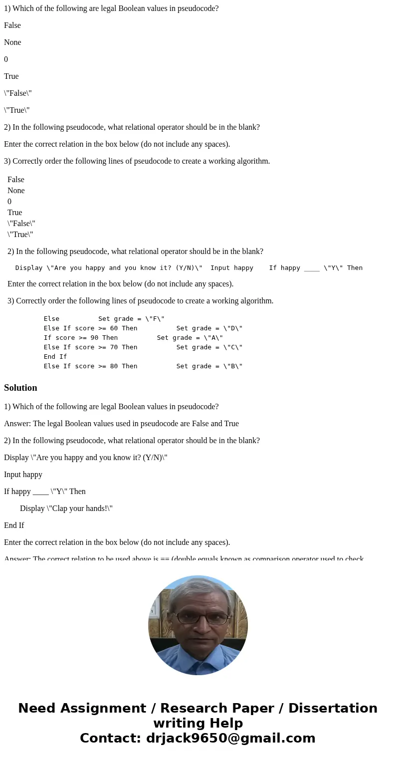 1) Which of the following are legal Boolean values in pseudocode? False None 0 True \ 1) Which of the following are legal Boolean values in pseudocode? False None 0 True \