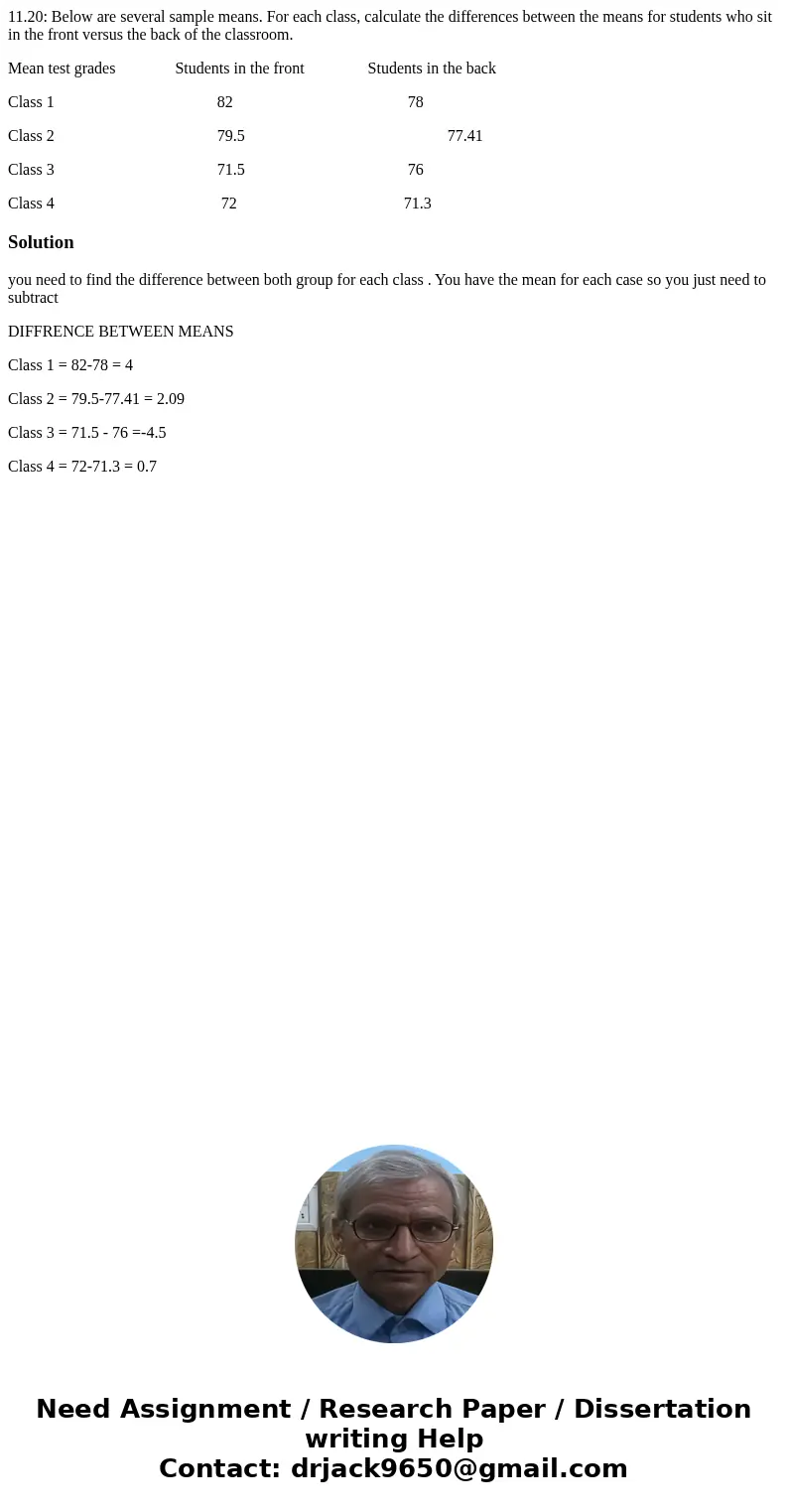 11.20: Below are several sample means. For each class, calculate the differences between the means for students who sit in the front versus the back of the clas 11.20: Below are several sample means. For each class, calculate the differences between the means for students who sit in the front versus the back of the clas
