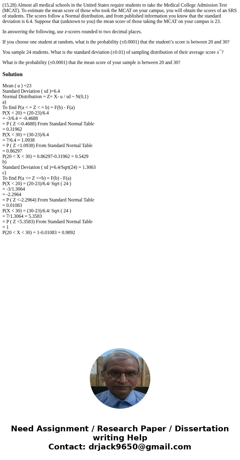 (15.28) Almost all medical schools in the United States require students to take the Medical College Admission Test (MCAT). To estimate the mean score of those  (15.28) Almost all medical schools in the United States require students to take the Medical College Admission Test (MCAT). To estimate the mean score of those