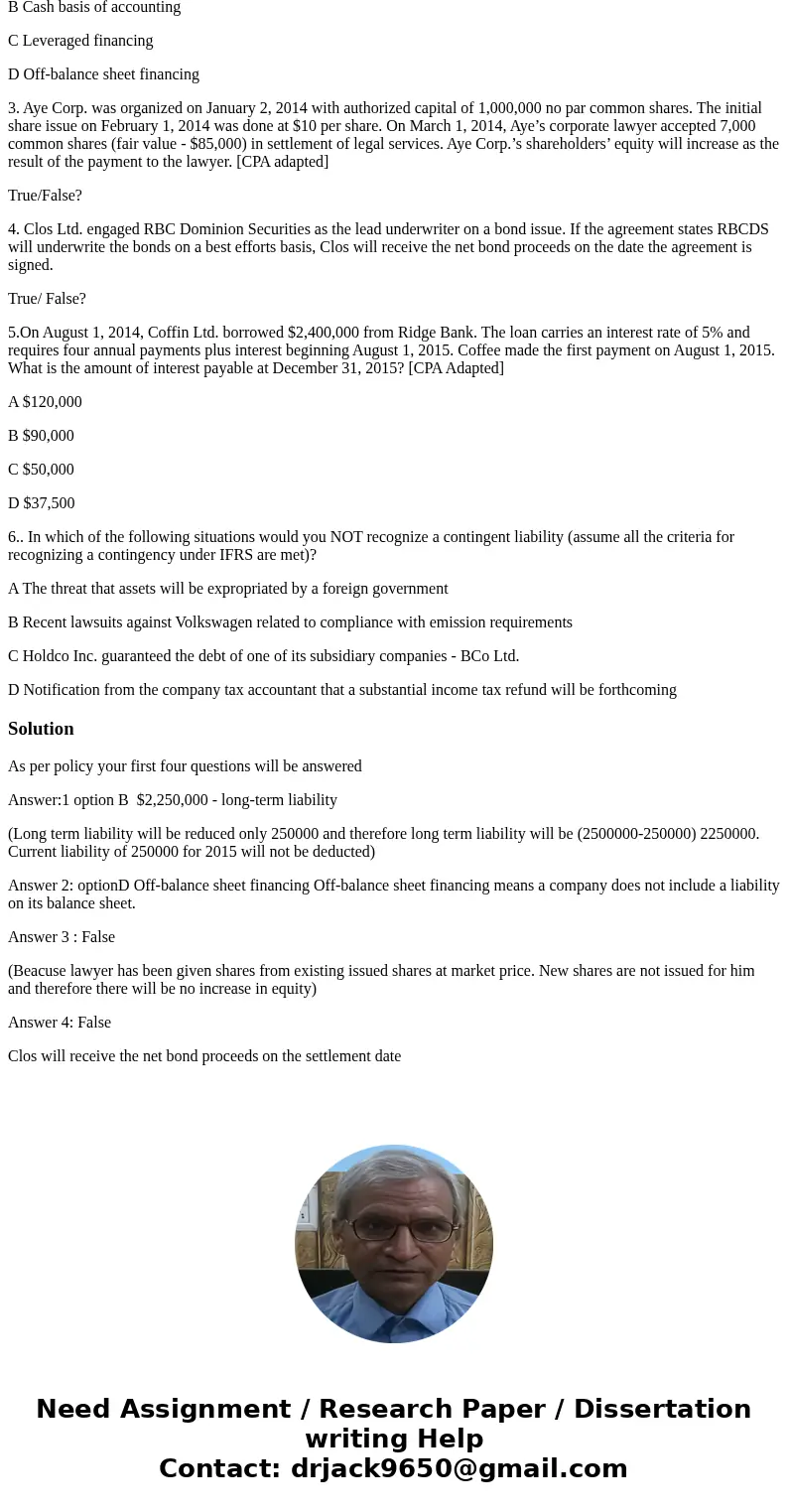 1.Trius Inc. borrowed $2,500,000 from its bank on December 1, 2013. The term is 10 years, with annual payments of $250,000 plus interest due starting December 1 1.Trius Inc. borrowed $2,500,000 from its bank on December 1, 2013. The term is 10 years, with annual payments of $250,000 plus interest due starting December 1