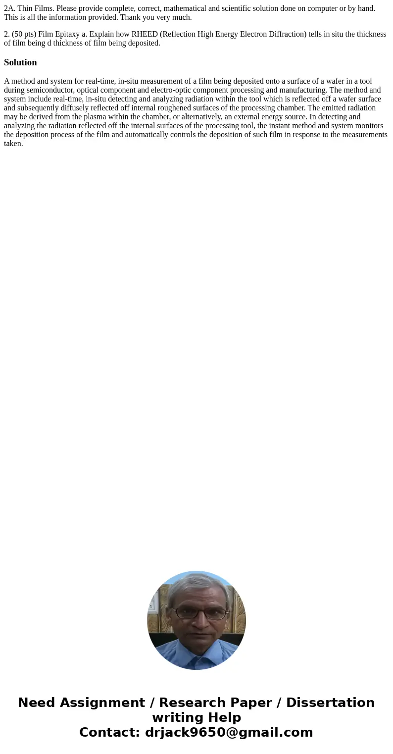 2A. Thin Films. Please provide complete, correct, mathematical and scientific solution done on computer or by hand. This is all the information provided. Thank  2A. Thin Films. Please provide complete, correct, mathematical and scientific solution done on computer or by hand. This is all the information provided. Thank