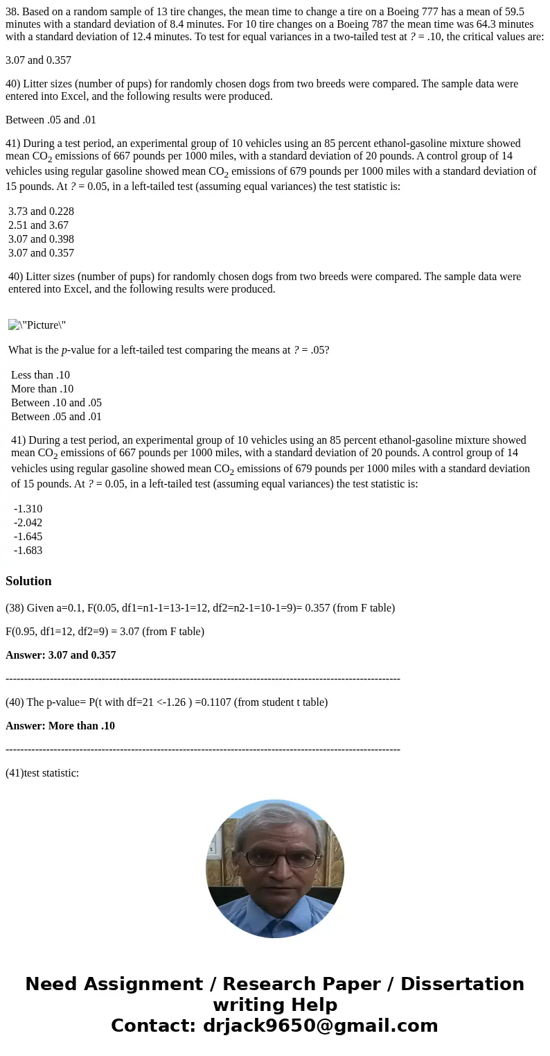 38. Based on a random sample of 13 tire changes, the mean time to change a tire on a Boeing 777 has a mean of 59.5 minutes with a standard deviation of 8.4 minu