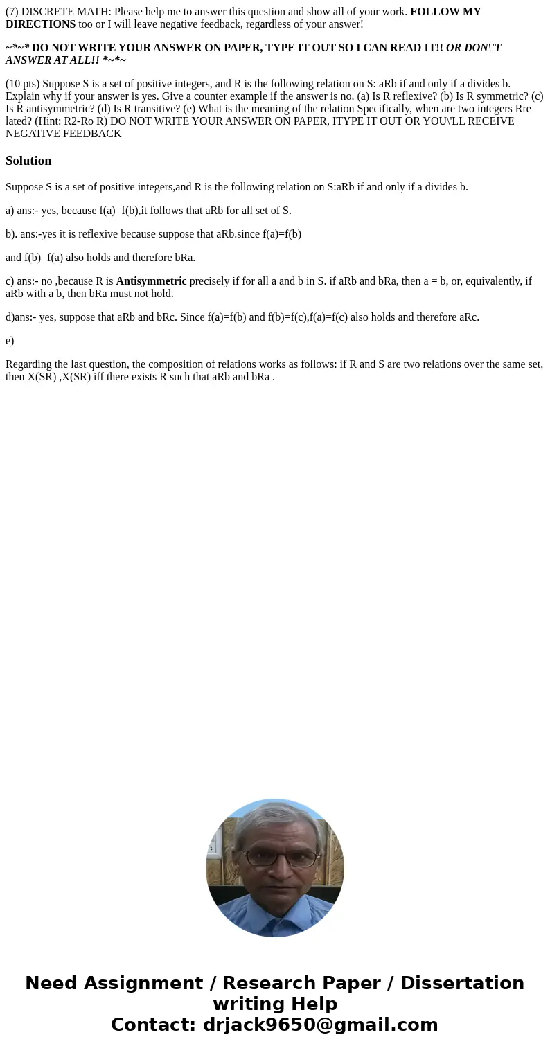 (7) DISCRETE MATH: Please help me to answer this question and show all of your work. FOLLOW MY DIRECTIONS too or I will leave negative feedback, regardless of y (7) DISCRETE MATH: Please help me to answer this question and show all of your work. FOLLOW MY DIRECTIONS too or I will leave negative feedback, regardless of y