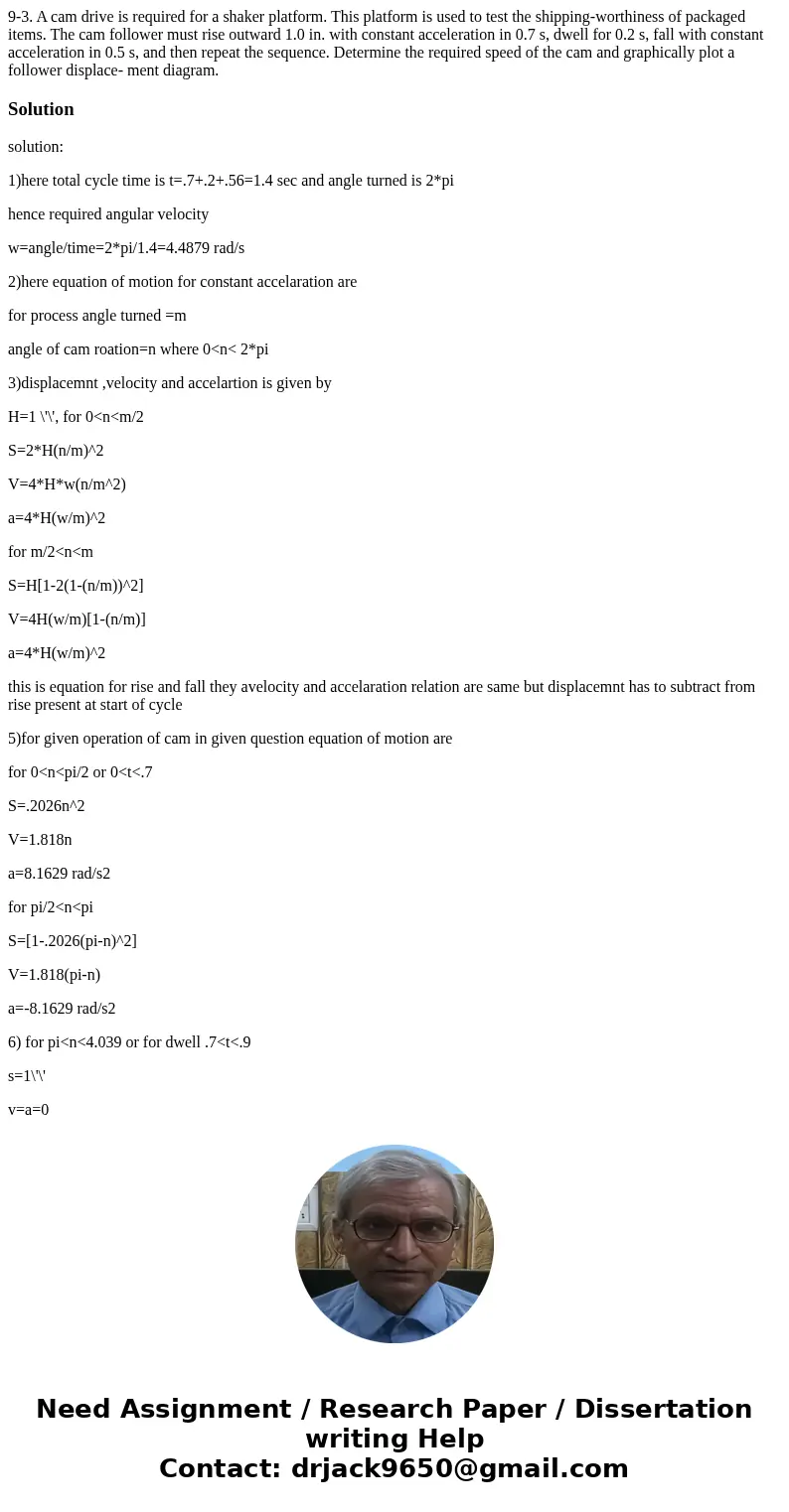 9-3. A cam drive is required for a shaker platform. This platform is used to test the shipping-worthiness of packaged items. The cam follower must rise outward  9-3. A cam drive is required for a shaker platform. This platform is used to test the shipping-worthiness of packaged items. The cam follower must rise outward