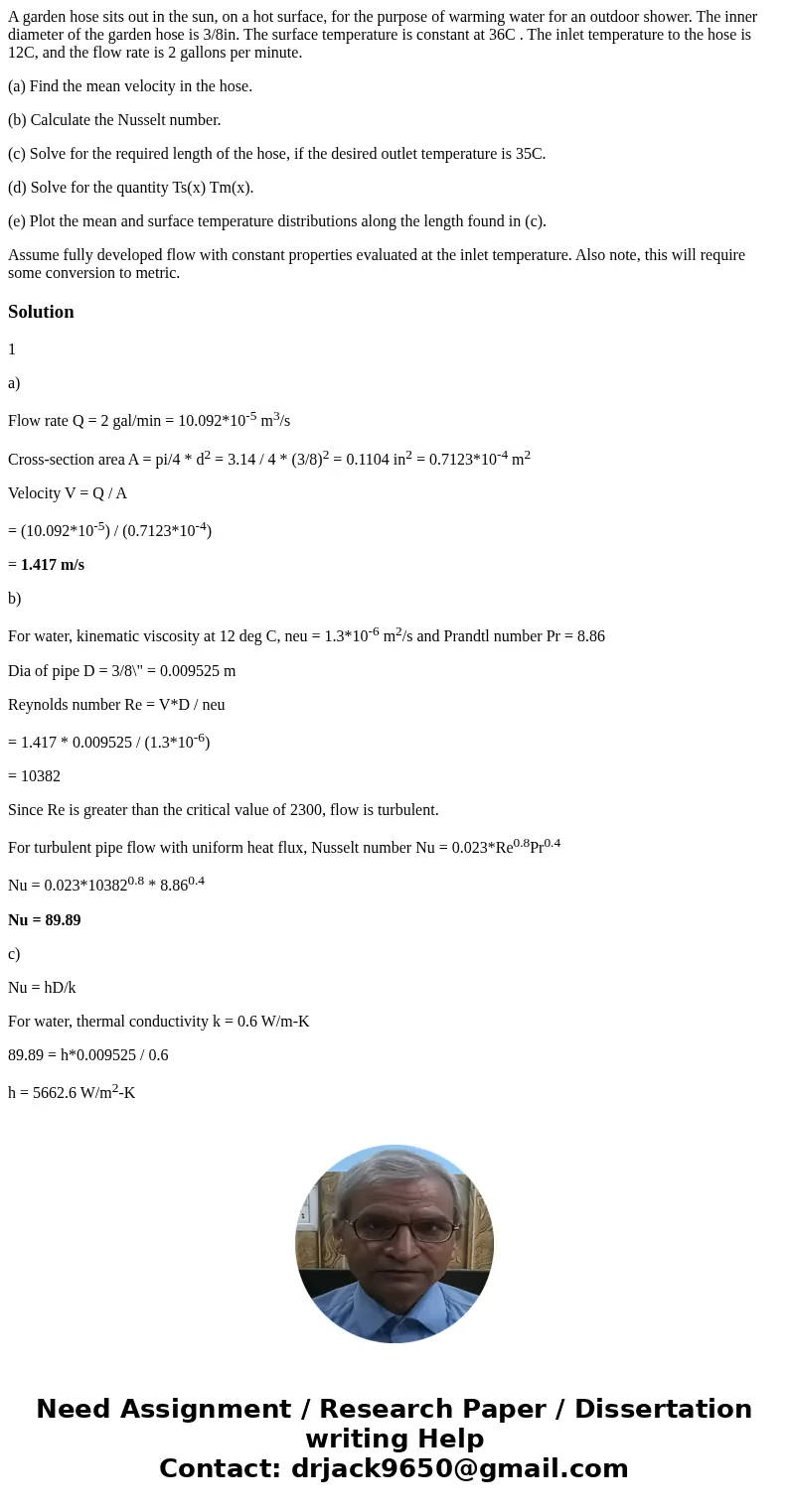 A garden hose sits out in the sun, on a hot surface, for the purpose of warming water for an outdoor shower. The inner diameter of the garden hose is 3/8in. The