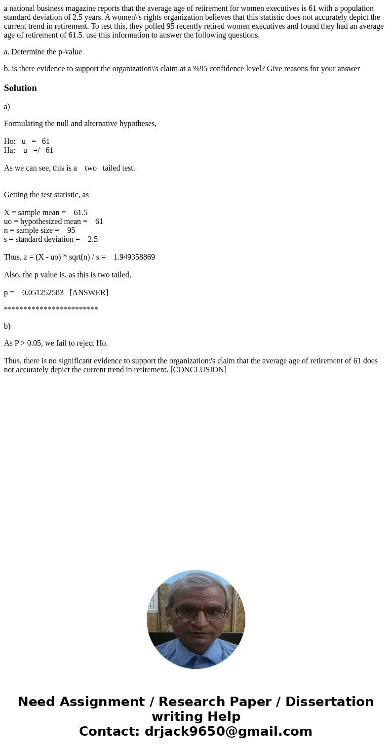 a national business magazine reports that the average age of retirement for women executives is 61 with a population standard deviation of 2.5 years. A women\'s