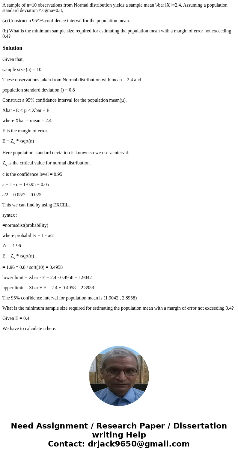 A sample of n=10 observations from Normal distribution yields a sample mean \\bar{X}=2.4. Assuming a population standard deviation \\sigma=0.8, (a) Construct a  A sample of n=10 observations from Normal distribution yields a sample mean \\bar{X}=2.4. Assuming a population standard deviation \\sigma=0.8, (a) Construct a