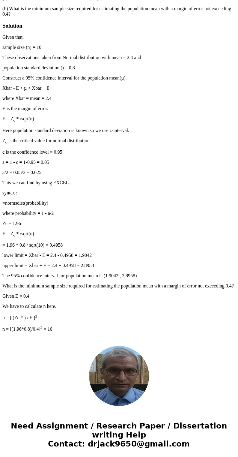 A sample of n=10 observations from Normal distribution yields a sample mean \\bar{X}=2.4. Assuming a population standard deviation \\sigma=0.8, (a) Construct a  A sample of n=10 observations from Normal distribution yields a sample mean \\bar{X}=2.4. Assuming a population standard deviation \\sigma=0.8, (a) Construct a