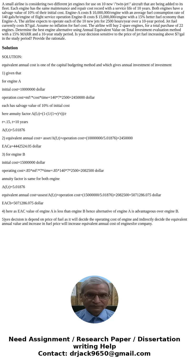 A small airline is considering two different jet engines for use on 10 new \  A small airline is considering two different jet engines for use on 10 new \