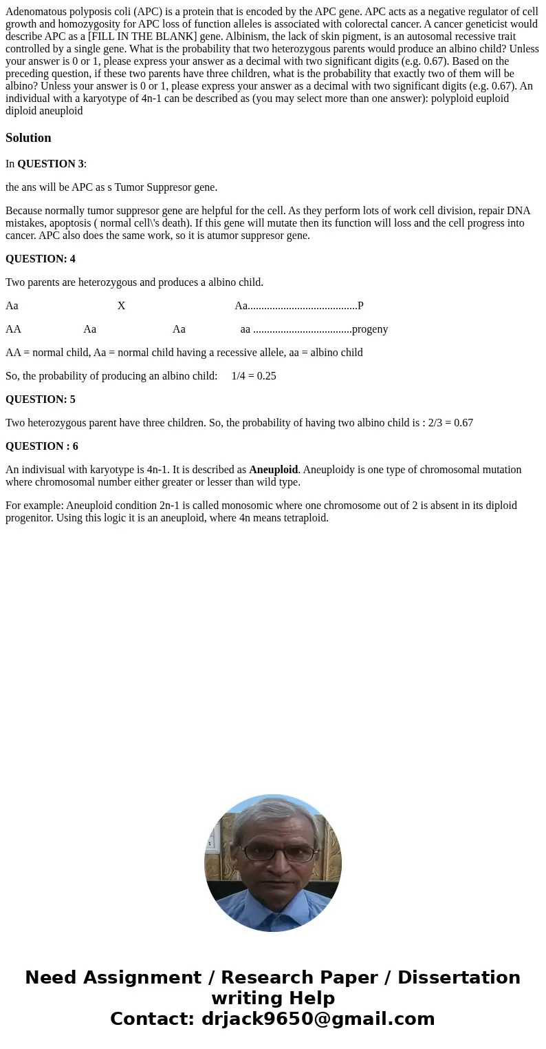Adenomatous polyposis coli (APC) is a protein that is encoded by the APC gene. APC acts as a negative regulator of cell growth and homozygosity for APC loss of  Adenomatous polyposis coli (APC) is a protein that is encoded by the APC gene. APC acts as a negative regulator of cell growth and homozygosity for APC loss of