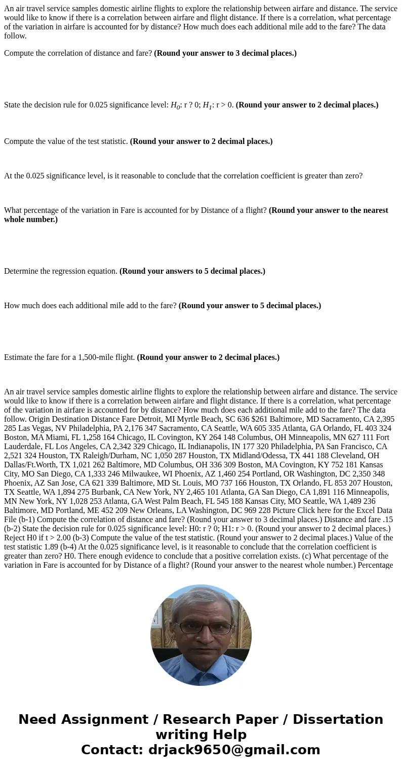 An air travel service samples domestic airline flights to explore the relationship between airfare and distance. The service would like to know if there is a co An air travel service samples domestic airline flights to explore the relationship between airfare and distance. The service would like to know if there is a co