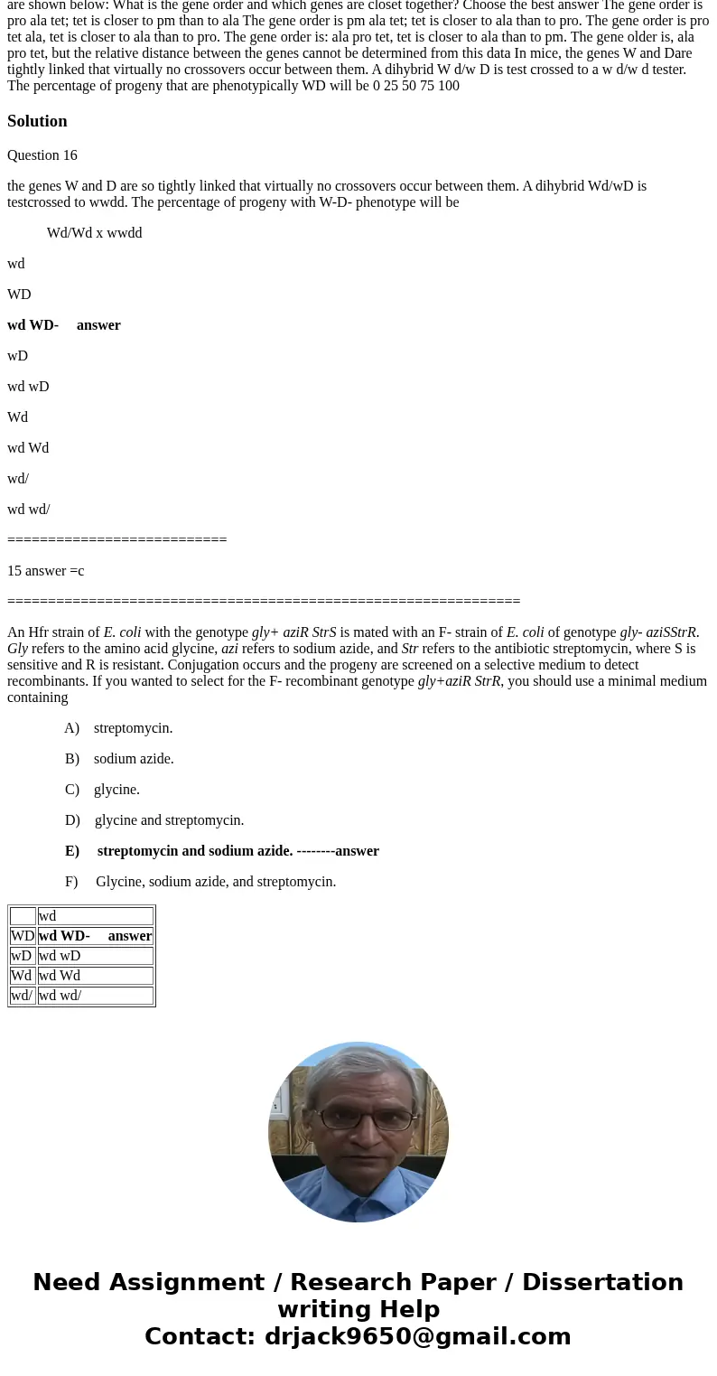  An Hfr strain of E. coli with the genotype gly^+ azi^R $tr^S is mated with an F-strain of E coli of genotype gly^- azt^5. Glys refers to the amino acid glycine