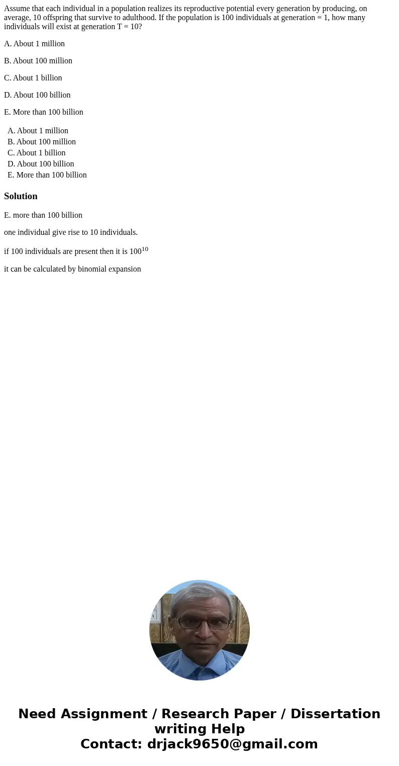 Assume that each individual in a population realizes its reproductive potential every generation by producing, on average, 10 offspring that survive to adulthoo Assume that each individual in a population realizes its reproductive potential every generation by producing, on average, 10 offspring that survive to adulthoo