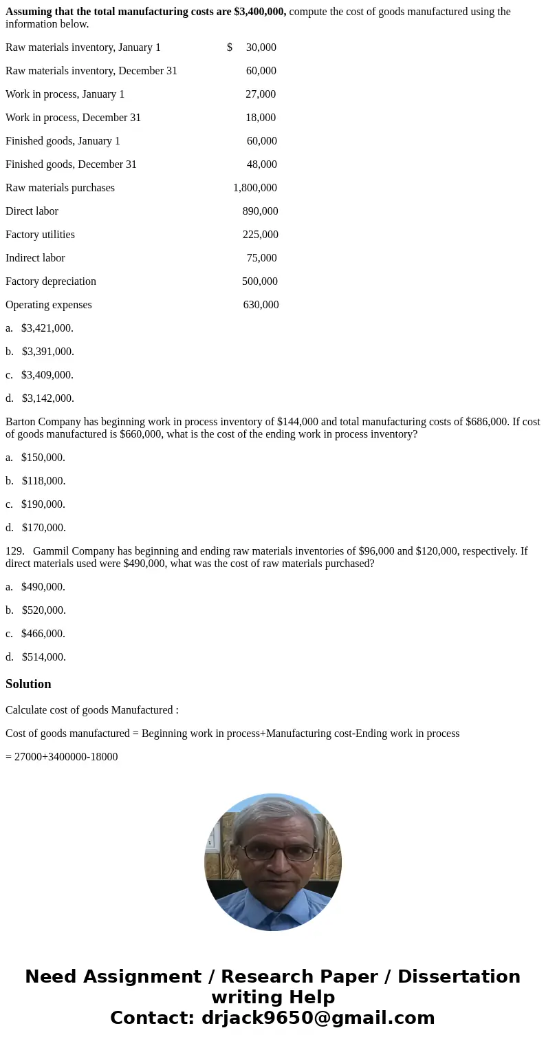 Assuming that the total manufacturing costs are $3,400,000, compute the cost of goods manufactured using the information below. Raw materials inventory, January Assuming that the total manufacturing costs are $3,400,000, compute the cost of goods manufactured using the information below. Raw materials inventory, January