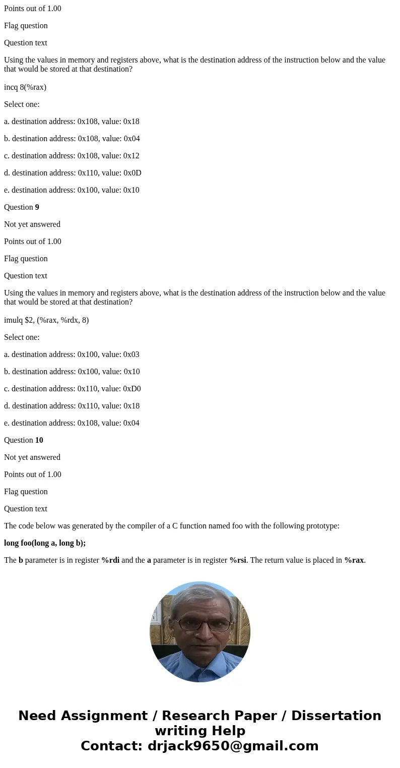 Assuming the value of %rax is 0xb0, what is the value stored in %rdx after the execution of the following statement: leaq 8(%rax), %rdx Give your answer in hex  Assuming the value of %rax is 0xb0, what is the value stored in %rdx after the execution of the following statement: leaq 8(%rax), %rdx Give your answer in hex