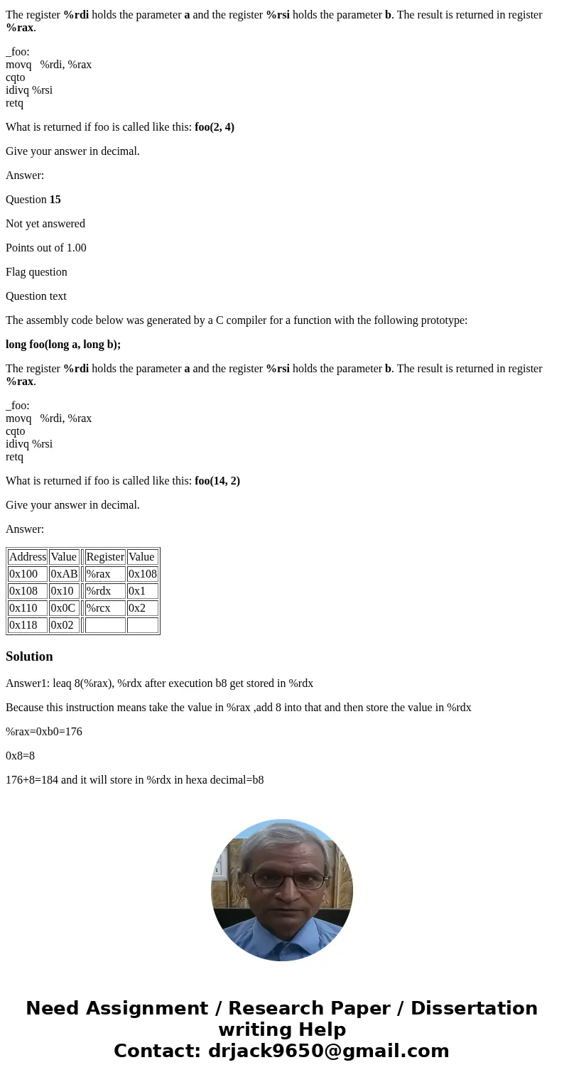 Assuming the value of %rax is 0xb0, what is the value stored in %rdx after the execution of the following statement: leaq 8(%rax), %rdx Give your answer in hex  Assuming the value of %rax is 0xb0, what is the value stored in %rdx after the execution of the following statement: leaq 8(%rax), %rdx Give your answer in hex