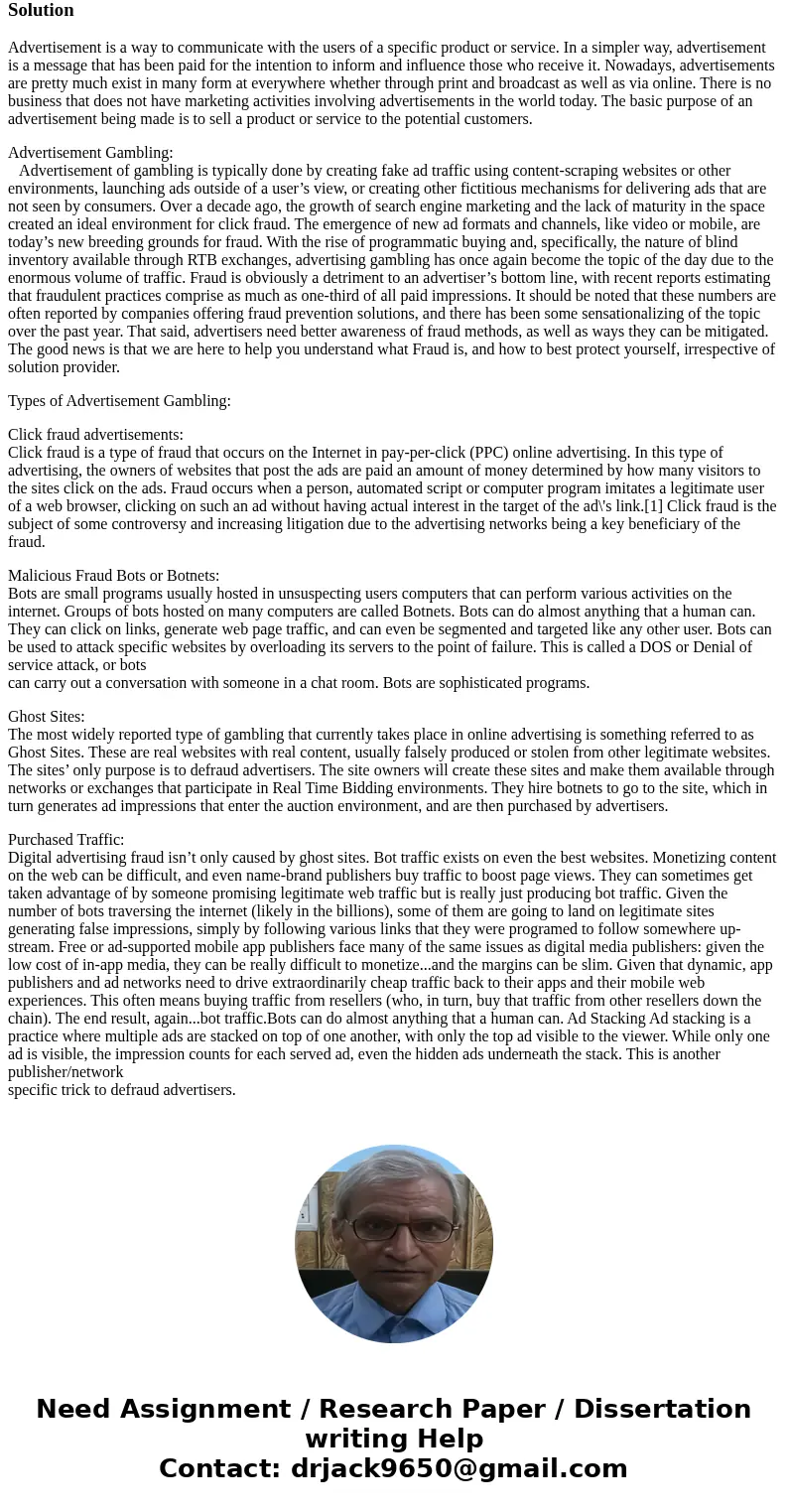 Briefly discuss the growing problem of the advertisement of gambling sites.SolutionAdvertisement is a way to communicate with the users of a specific product or Briefly discuss the growing problem of the advertisement of gambling sites.SolutionAdvertisement is a way to communicate with the users of a specific product or