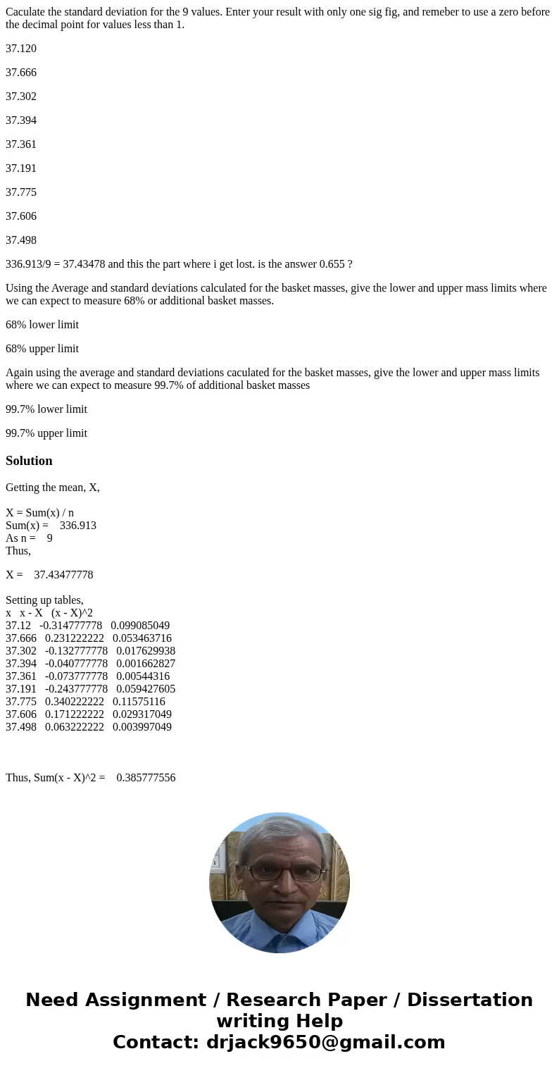 Caculate the standard deviation for the 9 values. Enter your result with only one sig fig, and remeber to use a zero before the decimal point for values less th Caculate the standard deviation for the 9 values. Enter your result with only one sig fig, and remeber to use a zero before the decimal point for values less th