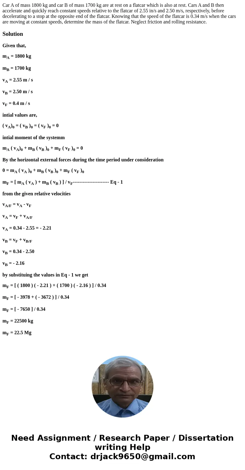 Car A of mass 1800 kg and car B of mass 1700 kg are at rest on a flatcar which is also at rest. Cars A and B then accelerate and quickly reach constant speeds   Car A of mass 1800 kg and car B of mass 1700 kg are at rest on a flatcar which is also at rest. Cars A and B then accelerate and quickly reach constant speeds