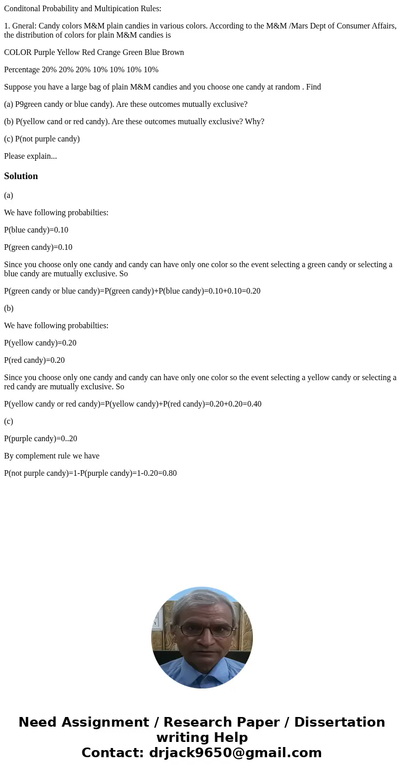 Conditonal Probability and Multipication Rules: 1. Gneral: Candy colors M&M plain candies in various colors. According to the M&M /Mars Dept of Consumer Conditonal Probability and Multipication Rules: 1. Gneral: Candy colors M&M plain candies in various colors. According to the M&M /Mars Dept of Consumer