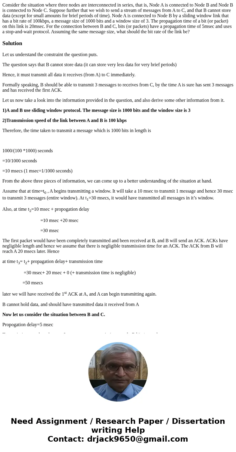 Consider the situation where three nodes are interconnected in series, that is, Node A is connected to Node B and Node B is connected to Node C. Suppose further Consider the situation where three nodes are interconnected in series, that is, Node A is connected to Node B and Node B is connected to Node C. Suppose further