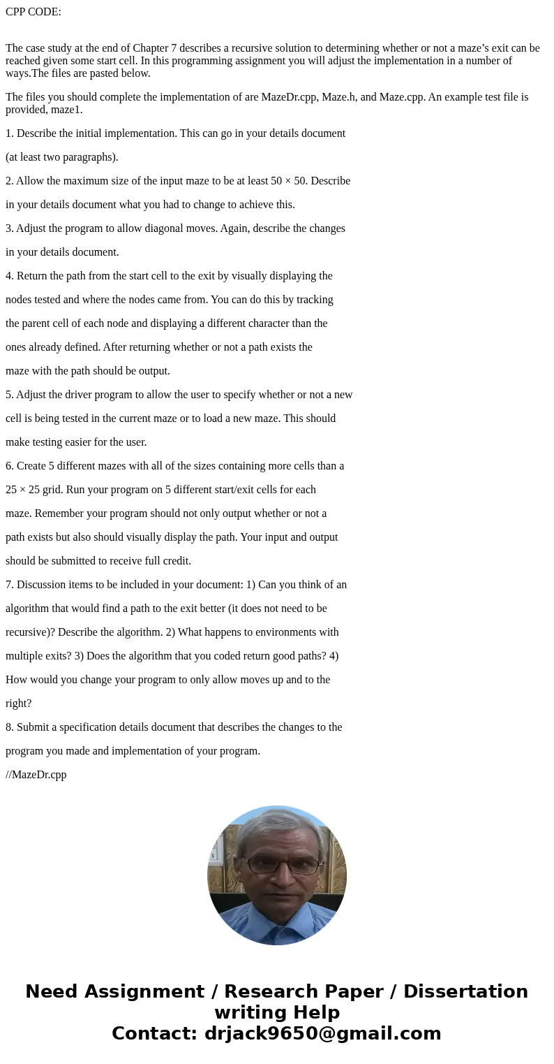 CPP CODE: The case study at the end of Chapter 7 describes a recursive solution to determining whether or not a maze’s exit can be reached given some start cell