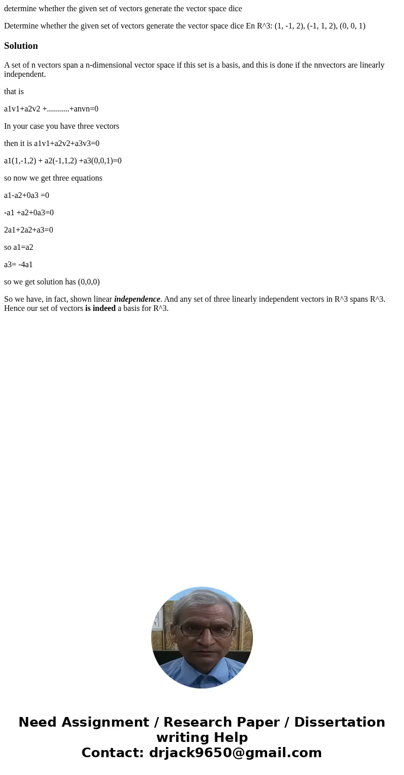 determine whether the given set of vectors generate the vector space dice Determine whether the given set of vectors generate the vector space dice En R^3: (1,  determine whether the given set of vectors generate the vector space dice Determine whether the given set of vectors generate the vector space dice En R^3: (1,