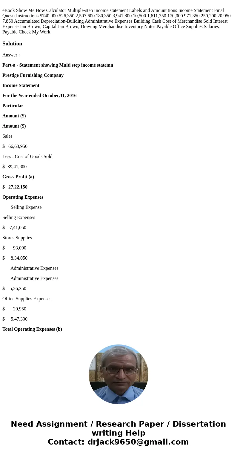  eBook Show Me How Calculator Multiple-step Income statement Labels and Amount tions Income Statement Final Questi Instructions $740,900 526,350 2,507,600 180,3