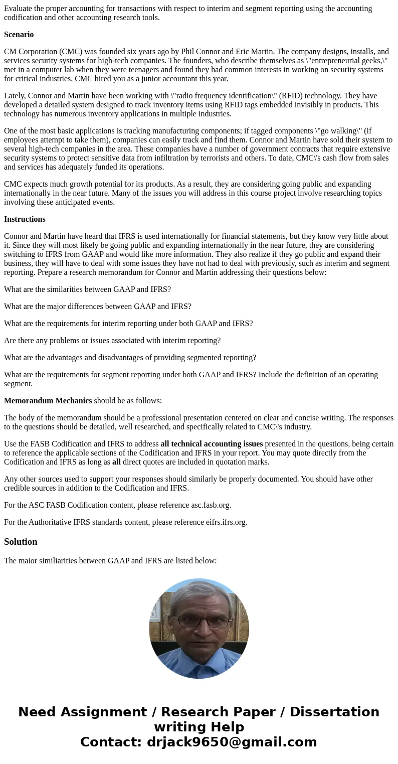Evaluate the proper accounting for transactions with respect to interim and segment reporting using the accounting codification and other accounting research to Evaluate the proper accounting for transactions with respect to interim and segment reporting using the accounting codification and other accounting research to