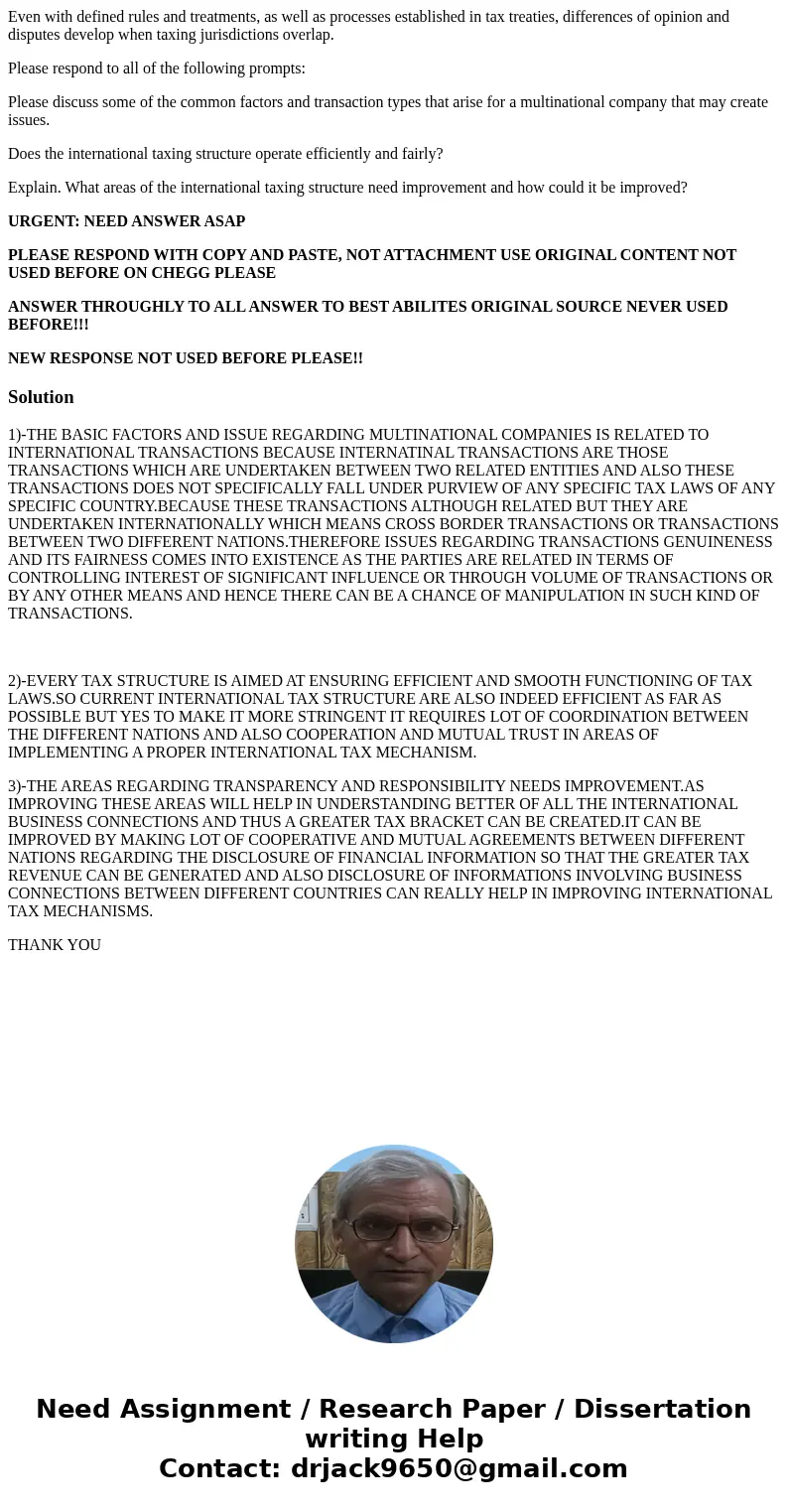 Even with defined rules and treatments, as well as processes established in tax treaties, differences of opinion and disputes develop when taxing jurisdictions  Even with defined rules and treatments, as well as processes established in tax treaties, differences of opinion and disputes develop when taxing jurisdictions