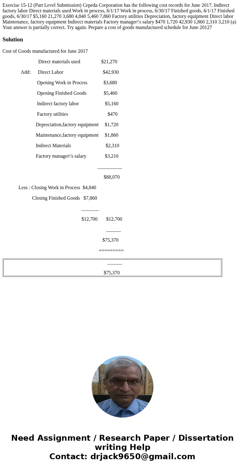 Exercise 15-12 (Part Level Submission) Cepeda Corporation has the following cost records for June 2017. Indirect factory labor Direct materials used Work in pr  Exercise 15-12 (Part Level Submission) Cepeda Corporation has the following cost records for June 2017. Indirect factory labor Direct materials used Work in pr