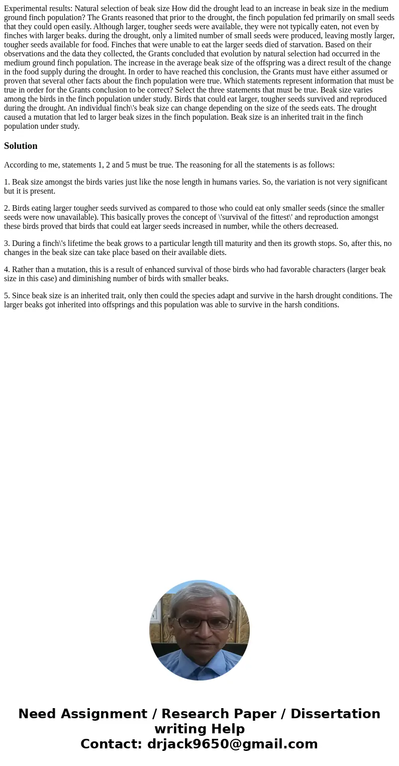  Experimental results: Natural selection of beak size How did the drought lead to an increase in beak size in the medium ground finch population? The Grants rea