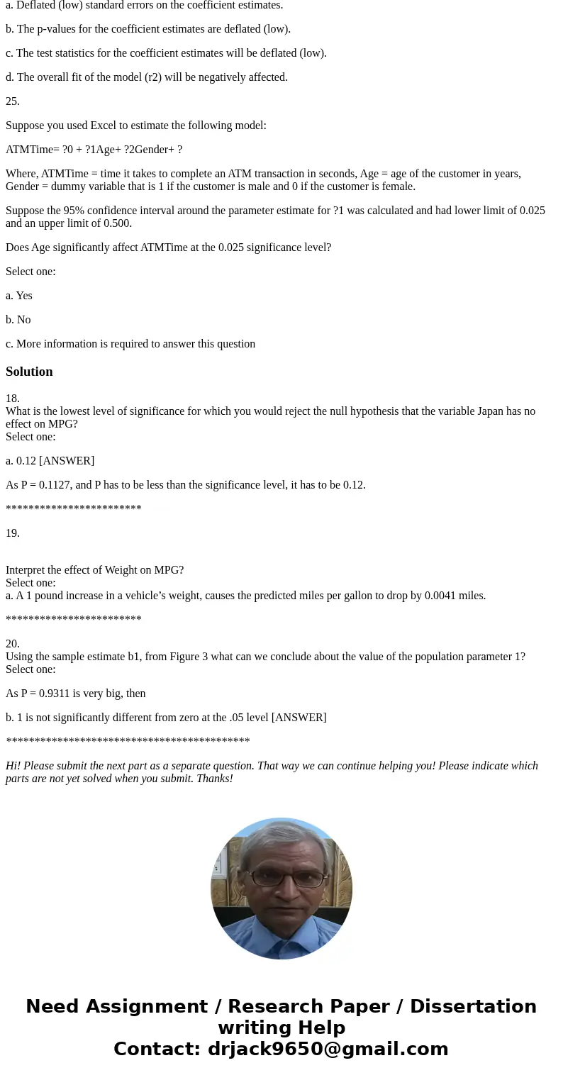 Figure 3 shows Excel output estimating the following model: MPG = ?0 + ?1Length + ?2Width + ?3Weight + ?4Japan+ ? Where, MPG = miles per gallon, Length = length Figure 3 shows Excel output estimating the following model: MPG = ?0 + ?1Length + ?2Width + ?3Weight + ?4Japan+ ? Where, MPG = miles per gallon, Length = length