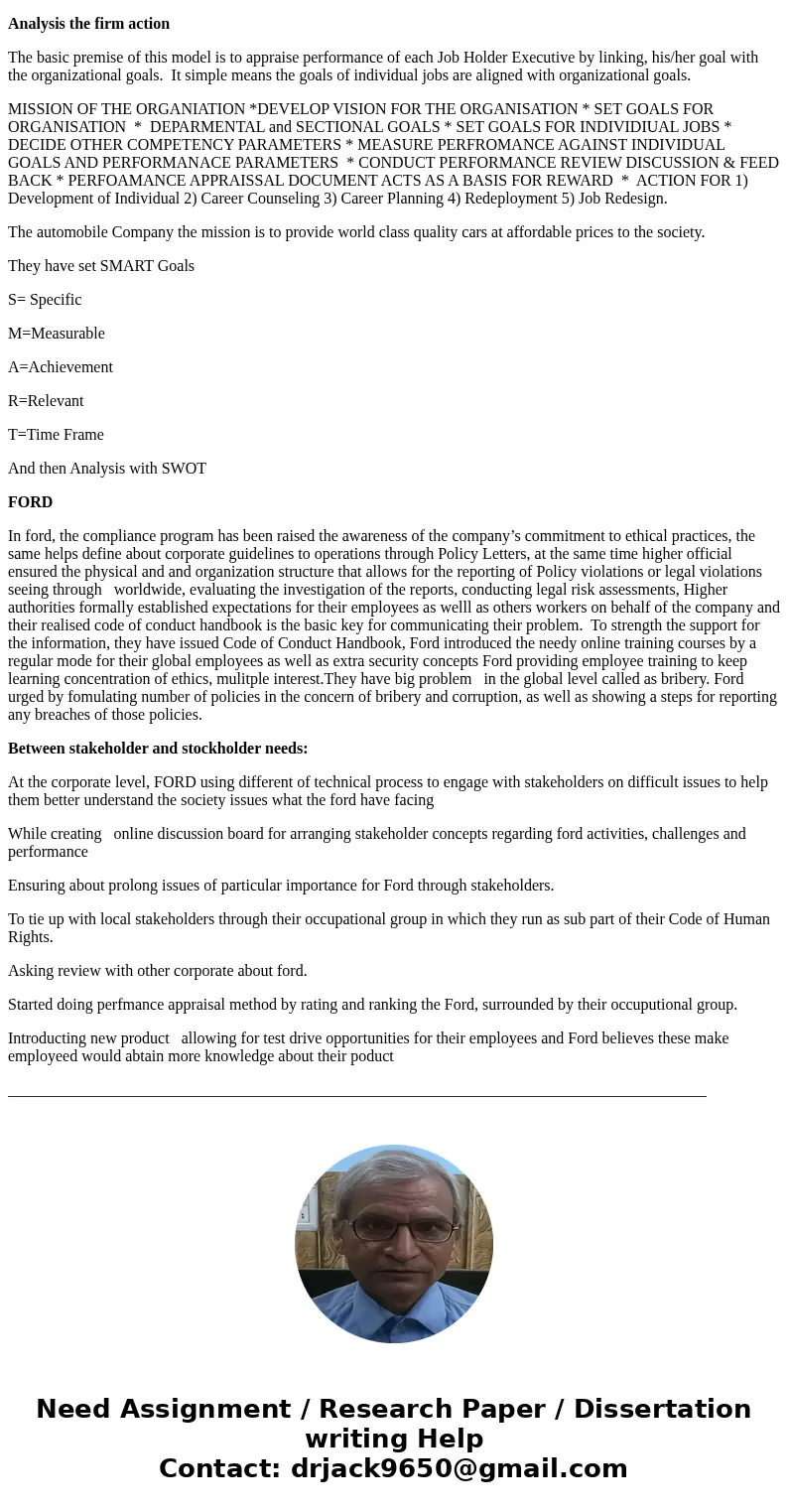 Focus on the goals and values of Ford Motor Company to identify important strategic ethical issues or dilemmas. Analyze the firm\'s actions for instances of inc Focus on the goals and values of Ford Motor Company to identify important strategic ethical issues or dilemmas. Analyze the firm\'s actions for instances of inc