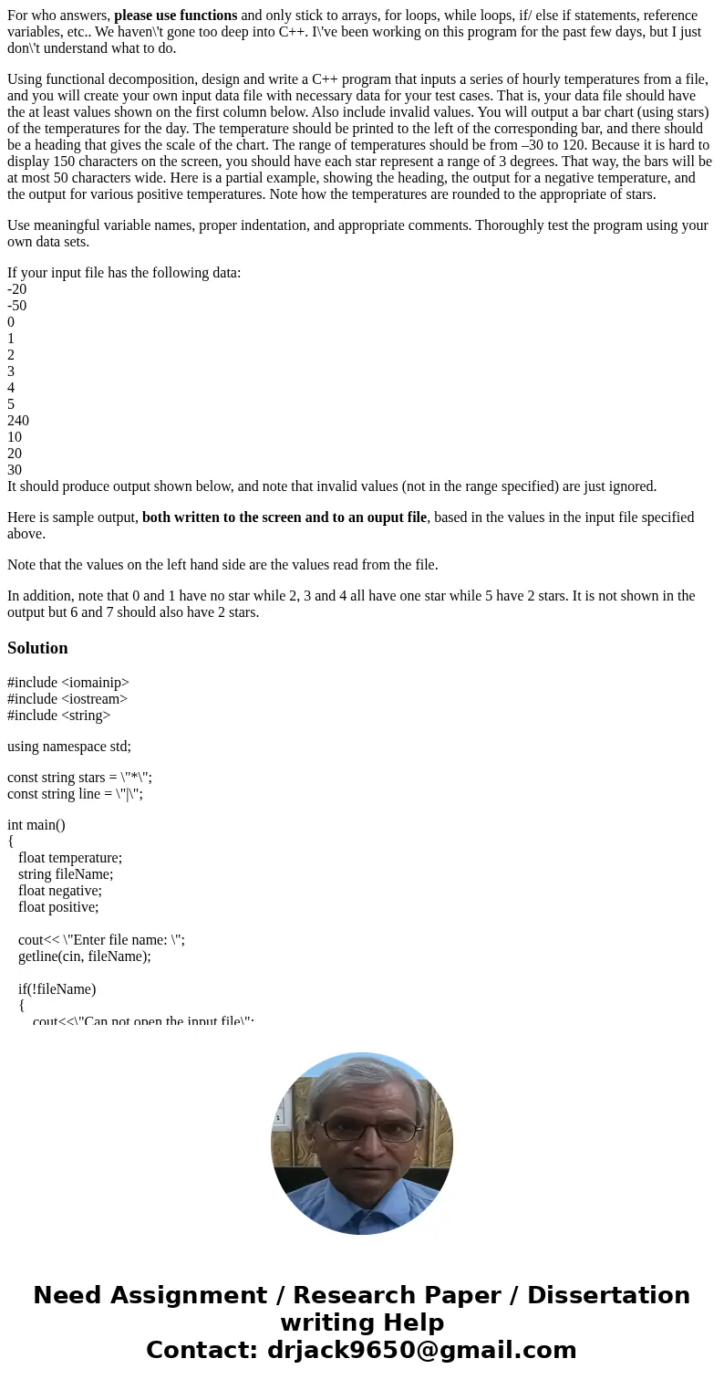 For who answers, please use functions and only stick to arrays, for loops, while loops, if/ else if statements, reference variables, etc.. We haven\'t gone too  For who answers, please use functions and only stick to arrays, for loops, while loops, if/ else if statements, reference variables, etc.. We haven\'t gone too