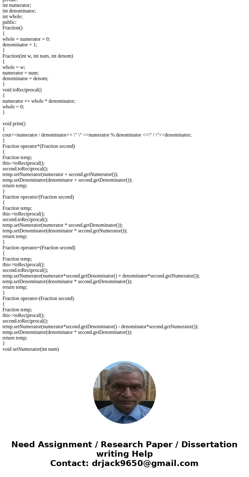 GIVEN: MAIN. SHOW THE OUTPUT!!!!!! Following the instruction below and write the program where the following operators are overloaded: >> << + - * / GIVEN: MAIN. SHOW THE OUTPUT!!!!!! Following the instruction below and write the program where the following operators are overloaded: >> << + - * /